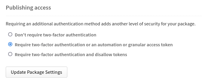 The npm settings with 'Require two-factor authentication or an automation or granular access token' enabled